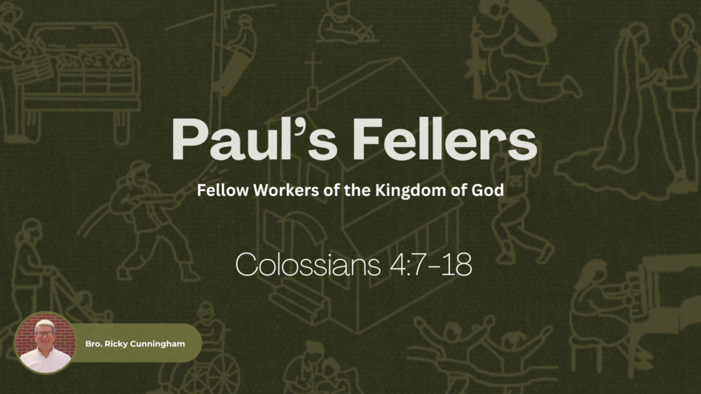 Paul’s Fellers | Colossians 4:7-18 Image