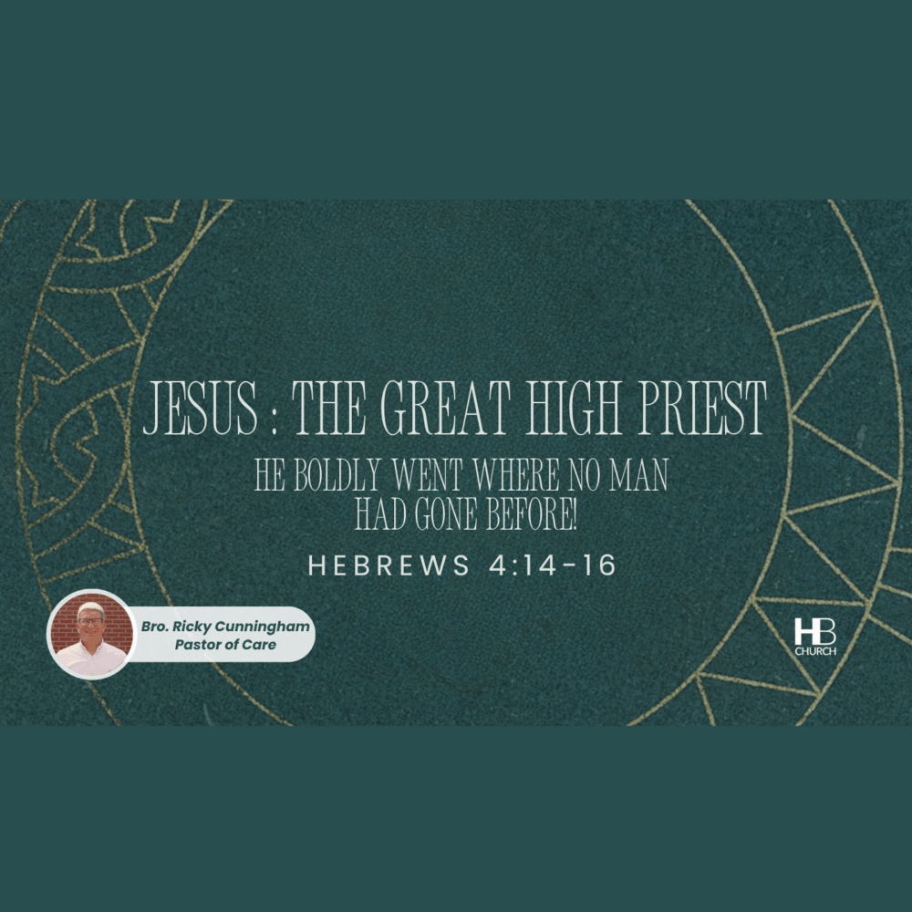Jesus: The Great High Priest | Hebrews 4:14-16 Image