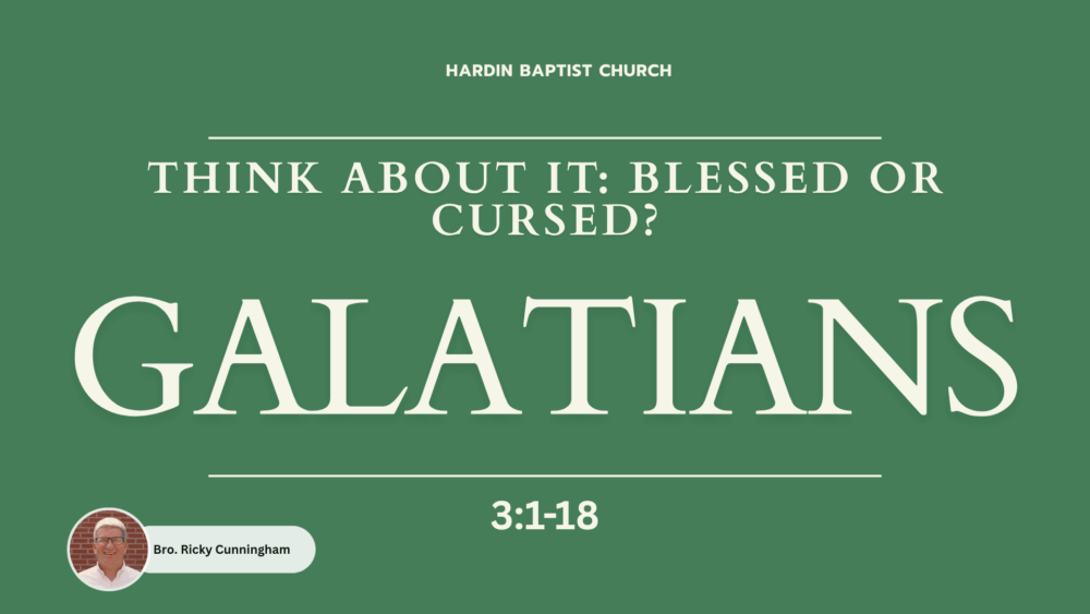 Think About It: Blessed or Cursed? | Galatians 3:1-18 Image