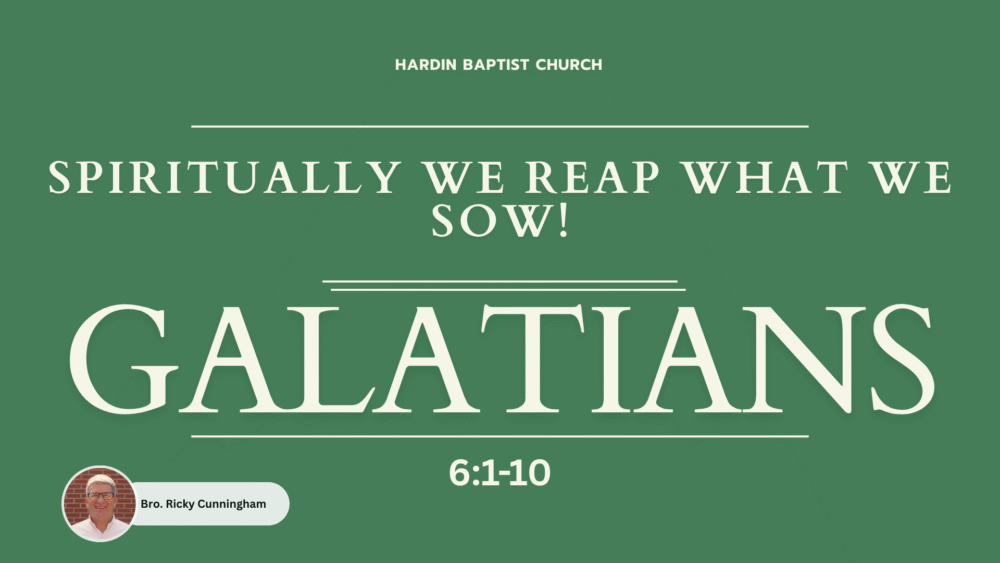 Spiritually We Reap What We Sow! | Galatians  Image