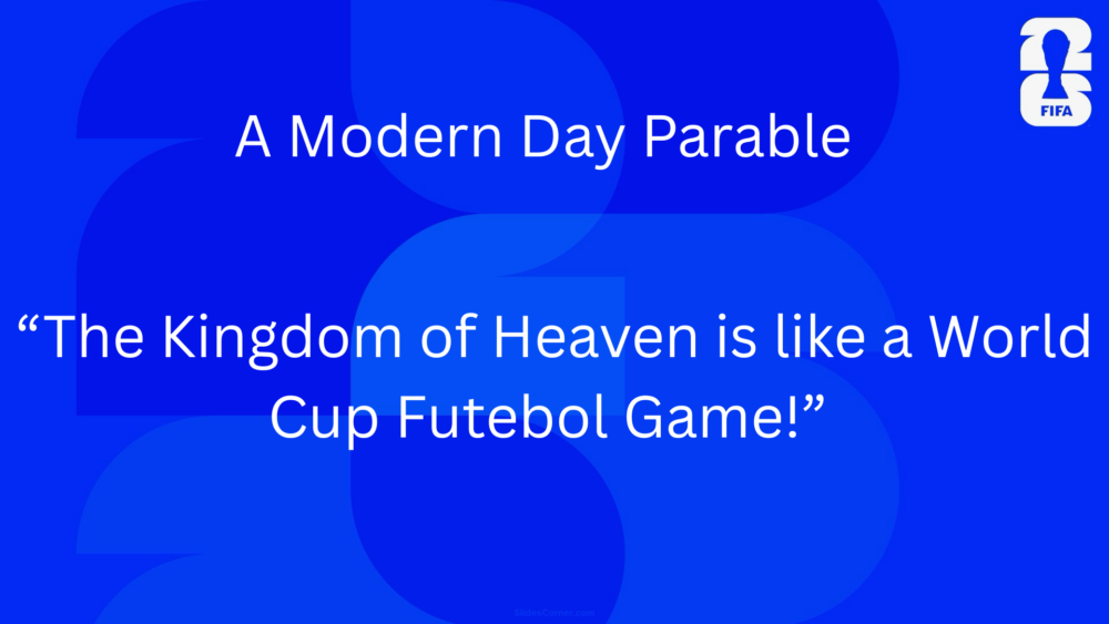 Matthew 13:1-16 | The Kingdom of Heaven is like a World Cup Futebol Game! Image
