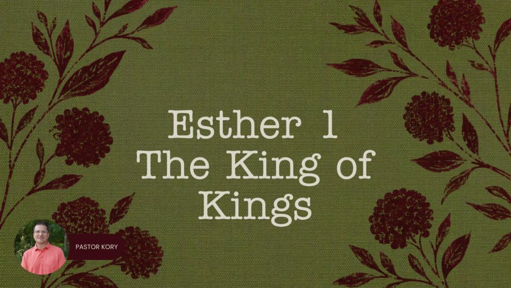 Esther 1 | The King of Kings Image